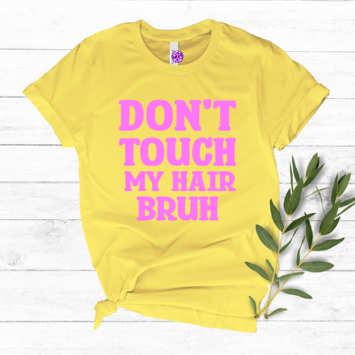 Don't Touch My Hair